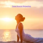 Deep Muscle Relaxation