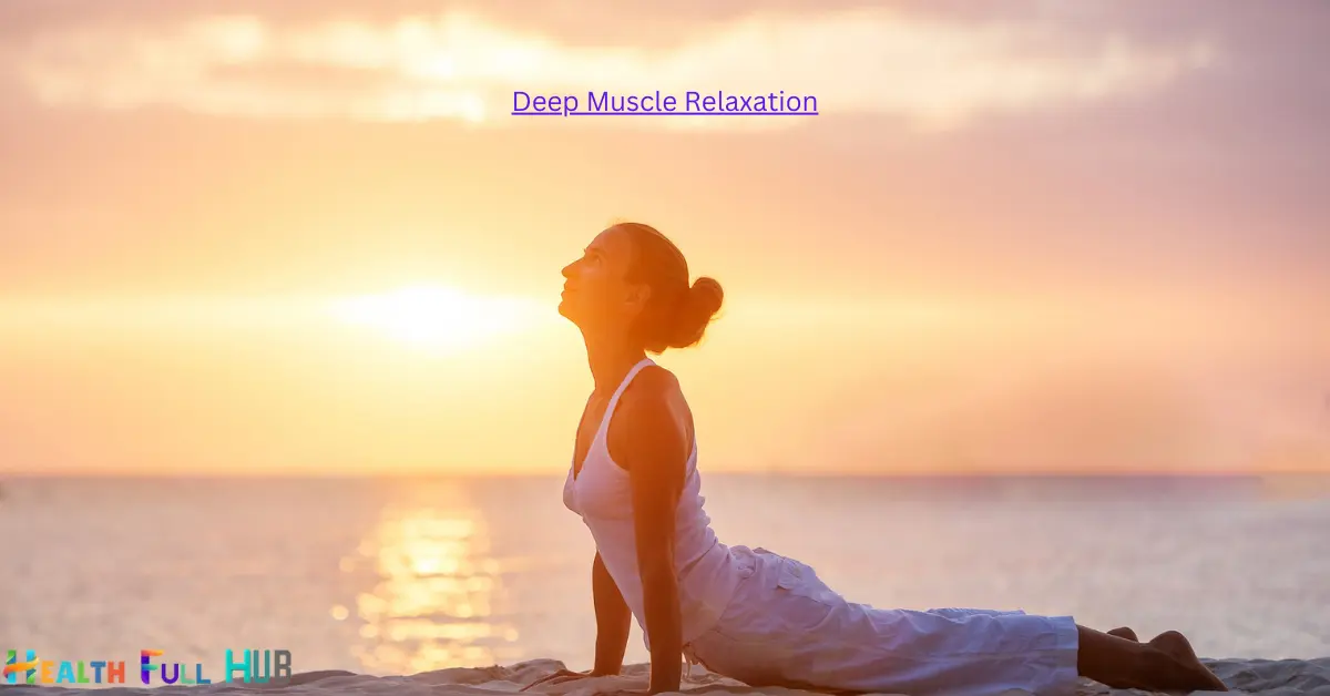 Deep Muscle Relaxation